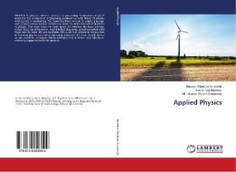 Applied Physics di Narayan Manohar Narkhede, Vijay Shivaji Baviskar, Milindkumar Suresh Sonawane edito da LAP Lambert Academic Publishing
