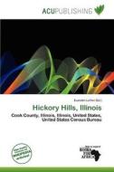 Hickory Hills, Illinois edito da Acu Publishing