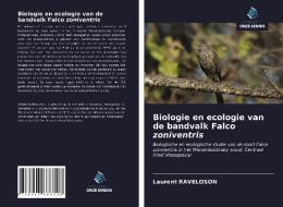 Biologie en ecologie van de bandvalk Falco zoniventris di Laurent Raveloson edito da Uitgeverij Onze Kennis