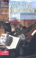 Almacen de Antiguedades = The Old Curiosity Shop di Charles Dickens edito da EDIMAT LIBROS