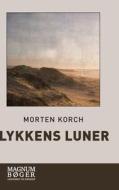 Lykkens luner di Morten Korchs Books and Films edito da Lindhardt og Ringhof