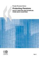 Private Pensions Series Protecting Pensions di OECD Publishing edito da Organization For Economic Co-operation And Development (oecd