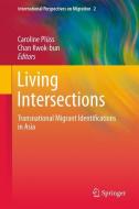 Living Intersections: Transnational Migrant Identifications in Asia edito da Springer Netherlands