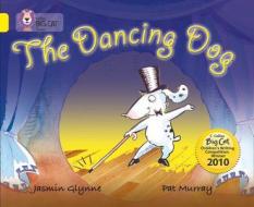 The Dancing Dog di Jasmin Glynne edito da HarperCollins Publishers