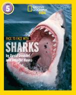 Face to Face with Sharks di David Doubilet, Jennifer Hayes edito da HarperCollins Publishers