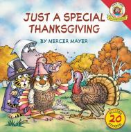 Little Critter: Just a Special Thanksgiving di Mercer Mayer edito da HARPER FESTIVAL