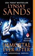 Immortal Ever After di Lynsay Sands edito da AVON BOOKS