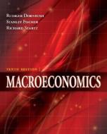 Macroeconomics di Rudiger Dornbusch, Stanley Fischer, Richard Startz edito da Mcgraw-hill Education - Europe