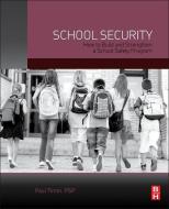 School Security di Paul R. Timm edito da Elsevier - Health Sciences Division
