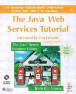 The Java(tm) Web Services Tutorial di Eric Armstrong, Stephanie Bodoff, Debbie Carson, Maydene Fisher, Dale Green, Kim Haase edito da Pearson Education