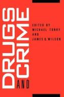 Crime & Justice V 13 - Drugs & Crime di Michael Tonry edito da University of Chicago Press