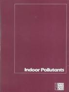 Indoor Pollutants di Committee on Indoor Pollutants, Board on Toxicology and Environmental Health Hazards, Commission on Life Sciences, Division on Earth and Life Studies, Nat edito da National Academies Press