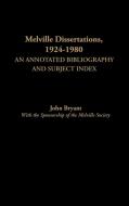 Melville Dissertations, 1924-1980 di John Bryant edito da Greenwood Press
