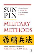 Sun Pin: Military Methods di Ralph D. Sawyer edito da Taylor & Francis Ltd