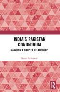 India's Pakistan Conundrum di Sharat Sabharwal edito da Taylor & Francis Ltd