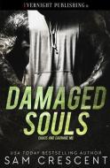 Damaged Souls di Sam Crescent edito da EVERNIGHT PUB