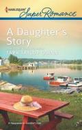 A Daughter's Story di Tara Taylor Quinn edito da Harlequin