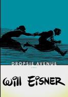 Dropsie Avenue di Will Eisner edito da W. W. Norton & Company