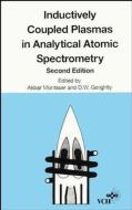 Inductively Coupled Plasmas in Analytical Atomic Spectrometry di Akbar Montaser edito da Wiley-Blackwell