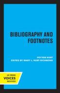 Bibliography And Footnotes, Third Edition di Peyton Hurt edito da University Of California Press