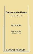 Doctor in the House di Ted Willis edito da SAMUEL FRENCH TRADE