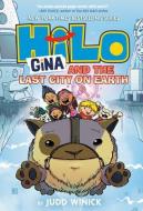 Hilo Book 9: Gina and the Last City on Earth di Judd Winick edito da RANDOM HOUSE