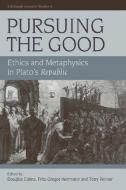 Pursuing the Good: Ethics and Metaphysics in Plato's Republic di Terry Penner edito da PAPERBACKSHOP UK IMPORT