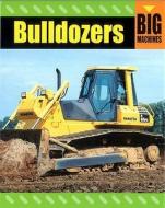 Bulldozers di David Glover, Penny Glover edito da Hachette Children\'s Books