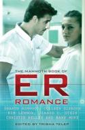 The Mammoth Book of ER Romance edito da Running Press Book Publishers