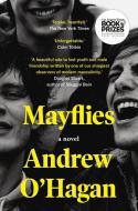 Mayflies di Andrew O'Hagan edito da MCCLELLAND & STEWART