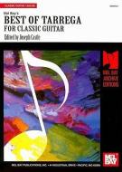 Best of Tarrega for Classic Guitar di Joseph Castle edito da Mel Bay Music