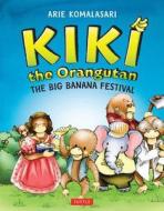 Kiki The Orangutan di Arie Komalasari edito da Tuttle Publishing