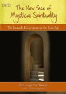 The New Face of Mystical Spirituality - The Invisible Denomination di Ray Yungen edito da Lighthouse Trails Publishing