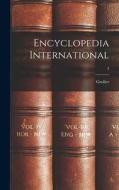 Encyclopedia International; 3 edito da LIGHTNING SOURCE INC