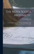 The Nova Scotia Arithmetic [microform] edito da Legare Street Press