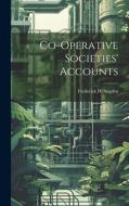 Co-Operative Societies' Accounts di Frederick H. Sugden edito da LEGARE STREET PR