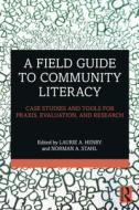 A Field Guide To Community Literacy edito da Taylor & Francis Ltd