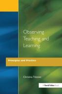 Observing Teaching And Learning edito da Taylor & Francis Ltd