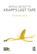 Samuel Beckett's Krapp's Last Tape di Daniel Sack edito da Taylor & Francis Ltd