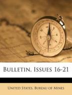 Bulletin, Issues 16-21 edito da Nabu Press