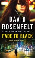 Fade to Black di David Rosenfelt edito da Minotaur Books,US