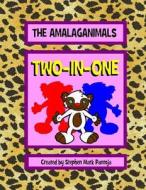 The Amalaganimals: Two-In-One SC di Stephen Pantoja edito da Lulu.com