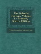 The Orlando Furioso, Volume 1 di William Stewart Rose, Lodovico Ariosto edito da Nabu Press