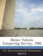 Motor Vehicle Tampering Survey, 1986 edito da Bibliogov