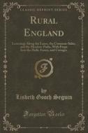 Rural England di Lisbeth Gooch Seguin edito da Forgotten Books
