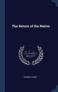 The Return of the Native di Thomas Hardy edito da CHIZINE PUBN