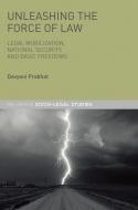 Unleashing the Force of Law di Devyani Prabhat edito da Palgrave Macmillan UK