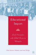 Educational Import di G. Steiner-Khamsi edito da Palgrave Macmillan