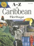 A-Z of the Caribbean di Brian Dyde edito da MACMILLAN CARIBBEAN