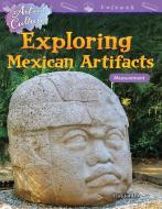 Art and Culture: Exploring Mexican Artifacts: Measurement (Grade 5) di Elisa Jordan edito da TEACHER CREATED MATERIALS